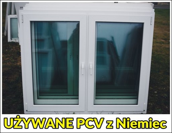 Okna UŻYWANE PCV z Niemiec - duży skład - dowóz ZOBACZ